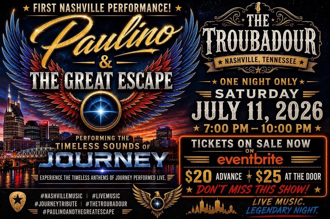 Paulino & The Great Escape Bring the Timeless Music of Journey to Nashville’s Legendary Troubadour One-Night-Only Performance Set for July 11, 2026 Paulino & The Great Escape Bring the Timeless Music of Journey to Nashville’s Legendary Troubadour One-Night-Only Performance Set for July 11, 2026