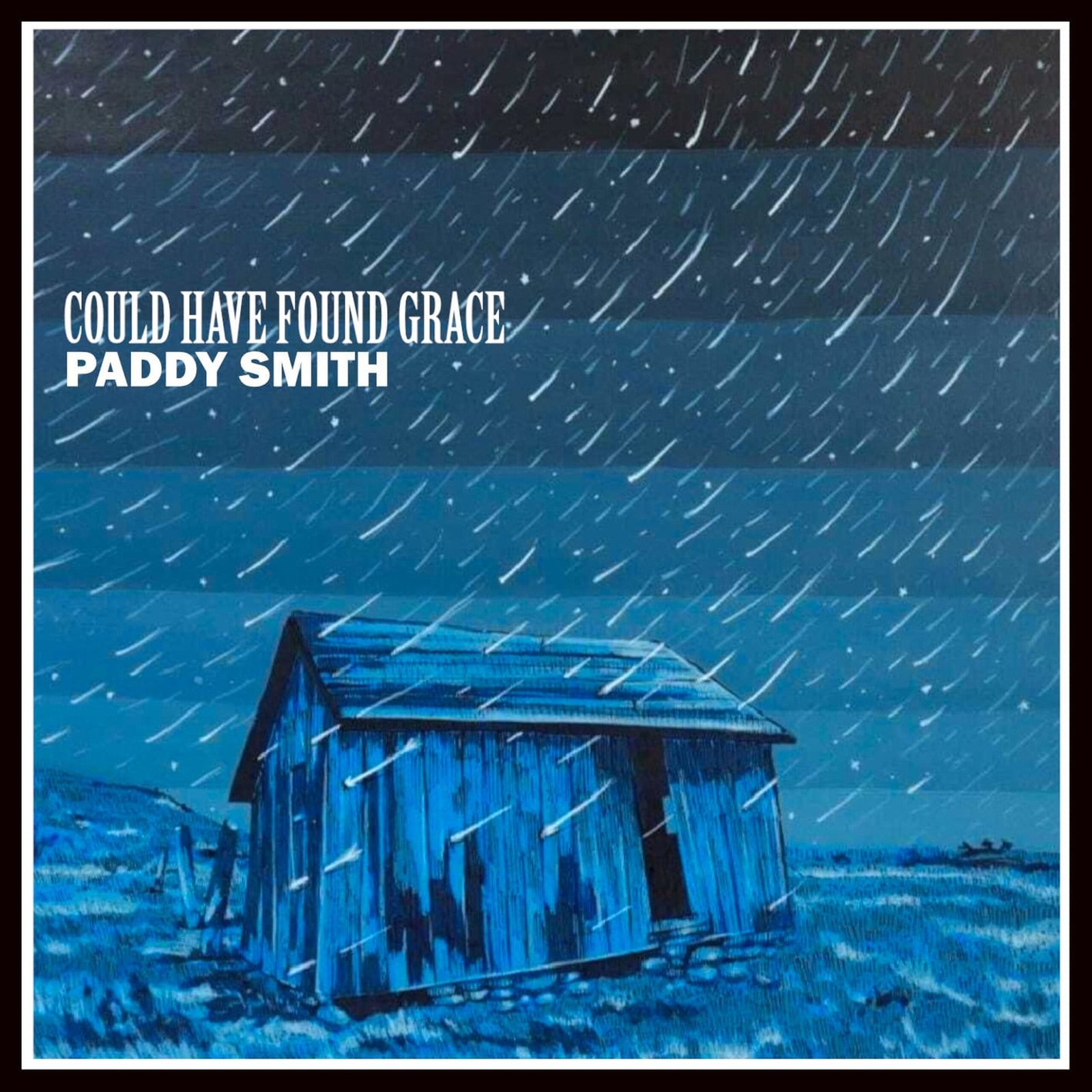 Irish Blues-Rock Veteran Paddy Smith Returns with Powerful New Album Could Have Found Grace, Out August 21st on Tribeca Records Irish Blues-Rock Veteran Paddy Smith Returns with Powerful New Album Could Have Found Grace, Out August 21st on Tribeca Records