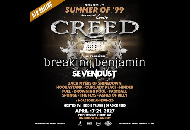 Creed Announce 2027 Summer of 99 & Beyond Cruise with Breaking Benjamin, Hoobastank & More Creed Announce 2027 Summer of 99 & Beyond Cruise with Breaking Benjamin, Hoobastank & More
